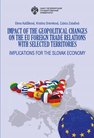 Impact of the geopolitical changes on the EU foreign trade relations with selected territories: implications for the Slovak Economy Каштакова Е.,Дриеникова К.,Зубалова Л.