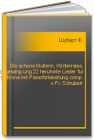 Die schone Mullerin, Winterreise, Schwanengesang ung 22 heruhmte Lieder fur eine Singstimme mit Pianofortebeitung comp. v. Fr. Schubert Шуберт Ф.