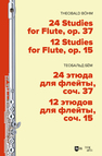 24 этюда для флейты, соч. 37. 12 этюдов для флейты, соч. 15 Бём Т.