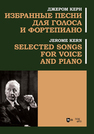 Избранные песни для голоса и фортепиано Керн Д.