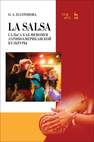 La Salsa. Сальса как феномен латиноамериканской культуры Платонова О. А.