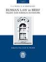 Russian law in brief: Digest for foreign investors Musin V.A., Kropachev N.M.