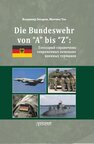 Die Bundeswehr von “А” bis “Z”: Глоссарий-справочник современных немецких военных терминов ЗАХАРОВ В. В., Уль М.