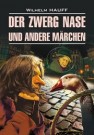 «Карлик Нос» и другие любимые сказки: Книга для чтения на немецком языке Гауфф В.